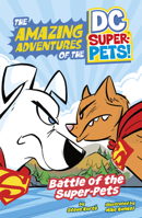 Battle of the Super-pets 1484672135 Book Cover