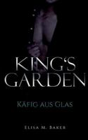 King's Garden: Käfig aus Glas 374819420X Book Cover