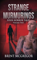 Strange Murmurings Vol. 2: Four Horror Tales 0645340030 Book Cover