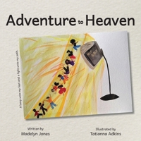 Adventure to Heaven 1735485101 Book Cover