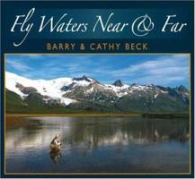 Fly Waters: Near And Far 0811701018 Book Cover
