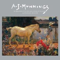 A.J. Munnings: An Appreciation of the Artist and a Selection of his Paintings 0584111525 Book Cover