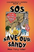 SOS Save Our Sandy (Cockroach Capers) 1974133117 Book Cover