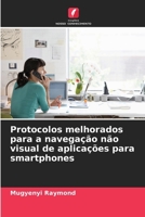 Protocolos melhorados para a navegação não visual de aplicações para smartphones (Portuguese Edition) 6208218950 Book Cover
