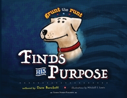 Grunt the Runt Finds His Purpose 1735959200 Book Cover