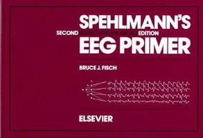 Spehlmann's EEG Primer 0444814205 Book Cover