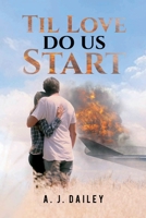 Til Love Do Us Start 1956998187 Book Cover