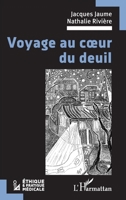 Voyage au coeur du deuil 2336405679 Book Cover