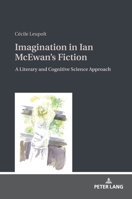 Imagination in Ian McEwan's Fiction: A Literary and Cognitive Science Approach 3631746881 Book Cover