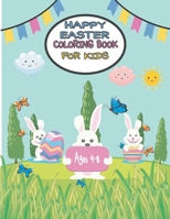 happy Easter Coloring Book for Kids Ages 4-8: easter bunny activity book for kids ages 4-8, bunny eggs chicks springtime designs B08WV8HYW7 Book Cover