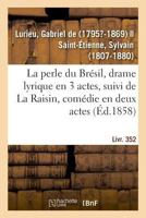 La perle du Brésil, drame lyrique en 3 actes 232901676X Book Cover