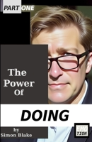 The Power of Doing: Music and Acting B0FD7WTB8W Book Cover