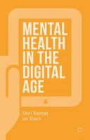 Mental Health in the Digital Age 3031321219 Book Cover