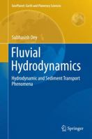 Fluvial Hydrodynamics: Hydrodynamic and Sediment Transport Phenomena 3662507269 Book Cover