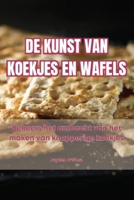 de Kunst Van Koekjes En Wafels (Dutch Edition) 1835834868 Book Cover