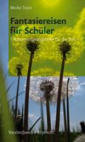 Fantasiereisen Fur Schuler: Entspannungsangebote Fur Die Sek. I 3525701209 Book Cover