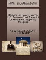 Hillsboro Nat Bank v. Buscher U.S. Supreme Court Transcript of Record with Supporting Pleadings 1270398520 Book Cover