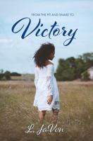 From the Pit & Snare to Victory 0983508313 Book Cover