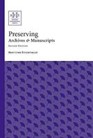 Preserving Archives and Manuscripts (Archival Fundamentals) 0931828945 Book Cover