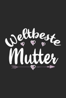 Weltbeste Mutter: Schönes Süßes Weltbeste Mutter Notizbuch | Planer | Tagebuch - DIN A5 - 120 linierte Seiten - Lustiges Tolles Geschenk für Alle ... Mütter, Zwillingsmamas (German Edition) 1711075787 Book Cover