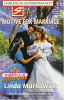 Motive for Marriage 037370755X Book Cover