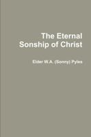 The Eternal Sonship of Christ 0359081894 Book Cover