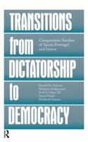 Transitions from Dictatorship to Democracy: Comparative Studies of Spain, Portugal and Greece 1138993808 Book Cover