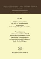 Personalplanung in Einem Neu Errichteten Betrieb: - Eine Studie Uber Die Bedingungen Betrieblicher Personalplanung Und Die Einschatzung Ihrer Resultate Durch Die Beschaftgten - 3531024892 Book Cover