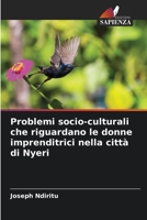Problemi socio-culturali che riguardano le donne imprenditrici nella città di Nyeri 6205857057 Book Cover