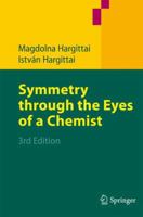 Symmetry through the Eyes of a Chemist 0895736810 Book Cover
