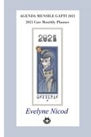 Agenda mensile gatti 2021: 2021 Cats Monthly Planner B08FT9GVWR Book Cover