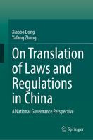 On Translation of Laws and Regulations in China: A National Governance Perspective 9819594057 Book Cover