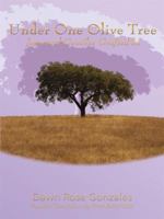Under One Olive Tree: Jews and Gentiles Grafted in 1434392317 Book Cover