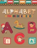 Alphabet Tracing Book for Kids: Alphabet Practice for Kids Ages 3-5 and Preschoolers - Line Tracing, Shapes, Pen Control, Alphabet, Sight Words: Pre K to Kindergarten B091DBFQ3B Book Cover