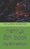 henrys 8th book: my 8th edition B08ZBMR7W6 Book Cover