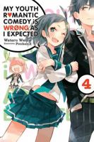 My Youth Romantic Comedy Is Wrong, As I Expected, Vol. 4 0316318078 Book Cover