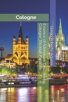 Essence of Adventure: Discovering Cologne Through Panache (European Cities with Panache) B0DQXYZTXK Book Cover