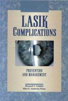 LASIK Complications: Prevention and Management 1556423926 Book Cover