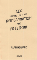 Sex in the Light of Reincarnation and Freedom 091678648X Book Cover