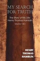 My Search for Truth 1612039979 Book Cover