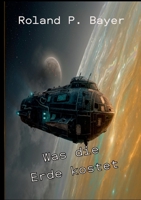Was die Erde kostet: Eine sterbende Welt. (German Edition) 3819206051 Book Cover