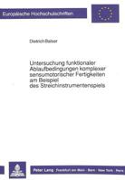 Untersuchung Funktionaler Ablaufbedingungen Komplexer Sensumotorischer Fertigkeiten Am Beispiel Des Streichinstrumentenspiels 3631430671 Book Cover
