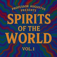 Spirits of the World Vol. 1: An Introduction to Global Spirit Lore (Second Edition) 1067427457 Book Cover