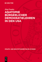Anatomie Bürgerlicher Demokratielehren in Den USA 3112706366 Book Cover