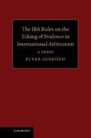 The Iba Rules on the Taking of Evidence in International Arbitration: A Guide 071957269X Book Cover