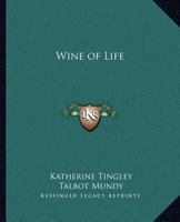 Wine of Life 1162581573 Book Cover
