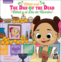 Citlali and the Day of the Dead: Citlali y el Día de Muertos 1731641680 Book Cover