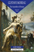 Gustave Moreau: The Assembler of Dreams 2867701945 Book Cover