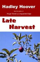 Late Harvest 1411681185 Book Cover