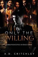 Only The Willing 1545137536 Book Cover